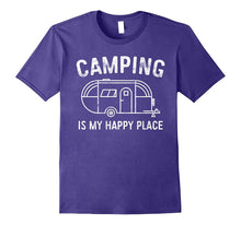 Camping Is My Happy Place T-Shirt Happy Camper Gift Shirt