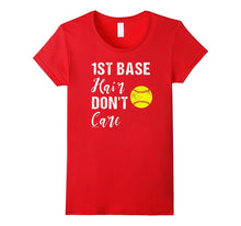 1st Base Hair Don't Care Softball T Shirt