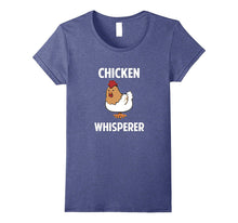 Funny Chicken Whisperer T-Shirt Pet Lover Zoo Farm Quote
