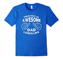 Mens This Is What and Awesome Dad Looks Like T-Shirt