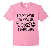 Fun-Gly : Want to Rescue Dogs and Drink Wine Tee