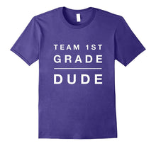 Cool and Funny Team 1st Grade Dude T-Shirt First Grade