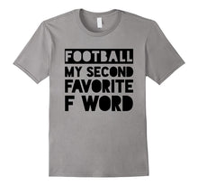 Football My Second Favorite F Word Funny Game T-Shirt
