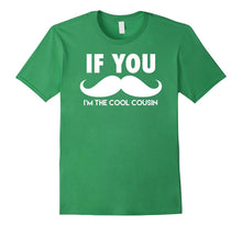 If You Must Ask, I'm the Cool Cousin T-Shirt