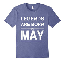 Legends Are Born in May T-Shirt