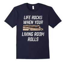 Life Rocks When Your Living Room Rolls - RV T Shirt