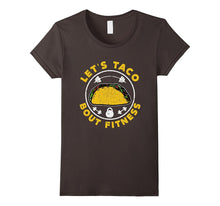FUNNY LETS TACO BOUT FITNESS T-Shirt Food Gym Clothes Gift