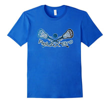 ReLAX Bro Lacrosse Player Funny Gift T Shirt