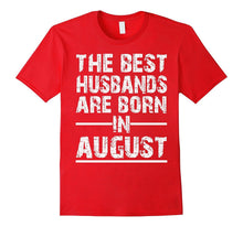 The Best Hasbands Are Born in August Birthday Gift From Wife