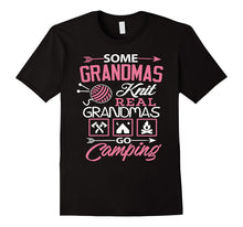 Camping Shirt Some Grandmas Knit Real Grandmas Camping Tee