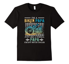 I'm a Biker Papa - Just Like a Normal Papa T Shirt for Biker