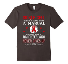 Sickle Cell Comes With a Daughter Who Never Gives Up T Shirt