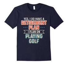 Retirement Plan Golf Funny Golf Player Gift T-Shirt