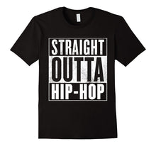 Hip Hop T-Shirt - STRAIGHT OUTTA HIP-HOP Shirt
