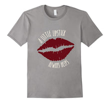 Cute Lipstick Always Helps Womens T-Shirt