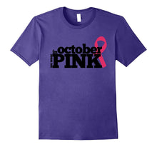 Breast Cancer Awareness in October We Wear Pink T-Shirt