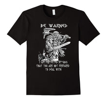 Be Warned I'm Protected by Gods - Viking Blood T Shirt