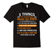 5 Things You Should Know About My Papa T-Shirts