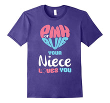 Pink or Blue Your Niece Loves You Baby Gender Reveal T-Shirt