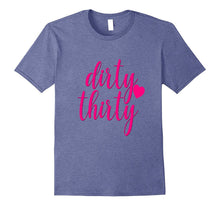30th Birthday Shirt Gift Dirty Thirty Hot Pink Heart Girly