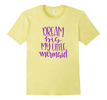 Dream Big My Mermaid Shirt Little Kids Daughter Girls Purple