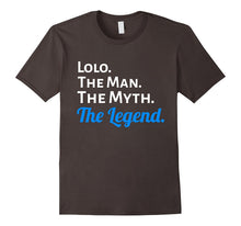 Lolo the Man the Myth the Legend T Shirt