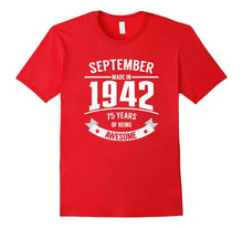 September 1942 - 75th Birthday Awesome Funny Gifts T Shirt