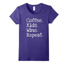 Coffee. Kids. Wine. Repeat. Funny Mom Dad Parent T-Shirt