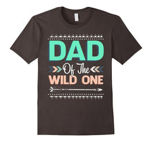 Dad of the Wild One T-Shirt Funny Dad Shirts