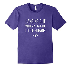 "Hanging Out With My Favorite Humans" - Funny Mom T-Shirt