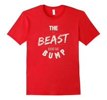 The Beast Behind the Bump Pregnancy Humor T-Shirt