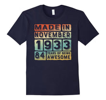 Made in November 1933 the Birth of Legends Gift 84 Years Old