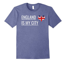 England Is My City Funny T-Shirt