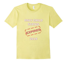 Only Child Status Expires 2018 T-Shirt