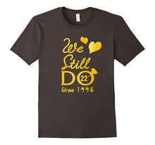 22nd Wedding Anniversary Tshirt We Still Do Gifts for Couple