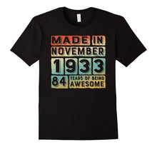 Made in November 1933 the Birth of Legends Gift 84 Years Old