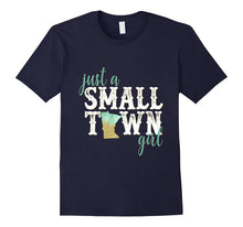 Minnesota Small Town Girl Shirt Hometown State Roots Home