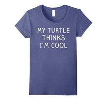 My Turtle Thinks I'm Cool Shirt