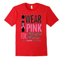I Wear Pink for Someone Special Shirt Cancer T Shirts