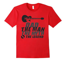Dad the Man the Myth the Legend Guitar T Shirt