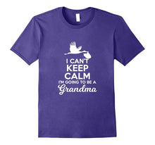 I Can't Keep Calm I'm Going to Be a Grandma T-Shirt Tee