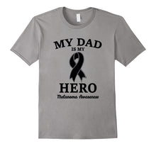 Melanoma Awareness Products: My Dad Is My Hero Shirt
