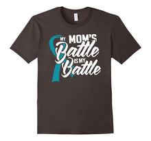 Ovarian Cancer Awareness T-Shirt My Mom's Battle Shirt
