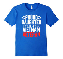 Proud Daughter of a Vietnam War Veteran T Shirt Military