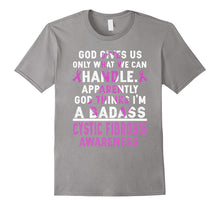 God Thinks I'm a Badass Cystic Fibrosis Awareness Tshirt