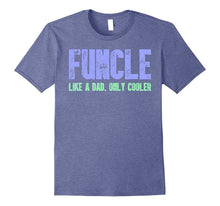 Funcler Like a Dad Only Cooler T-Shirt Cool Uncle Gift