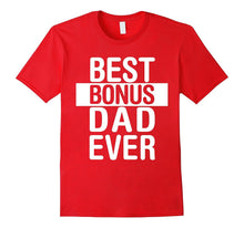 Best Bonus Dad Ever - Stepdad Father in Law Day Gift T Shirt