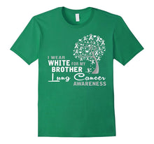 I Wear WHITE for My Brother Lung Cancer Awareness