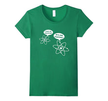 I Lost an Electron Are You Positive T-Shirt