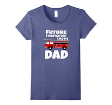 Future Firefighter Like My Dad Shirt With Fire Truck Graphic